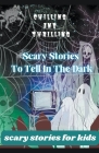 Chilling And Thrilling- Scary Stories To Tell In The dark . (Scary Stories For Kids) By Prabir Raichaudhuri Cover Image