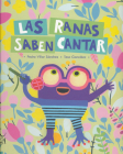 Las Ranas Saben Cantar By Pedro Villar Sanchez Cover Image
