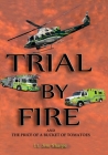 Trial By Fire: And the Price of a Bucket of Tomatoes Cover Image