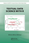 Textual Data Science with R (Chapman & Hall/CRC Computer Science & Data Analysis) By Mónica Bécue-Bertaut Cover Image