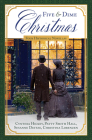 Five and Dime Christmas: Four Historical Novellas By Susanne Dietze, Patty Smith Hall, Cynthia Hickey, Christina Lorenzen Cover Image