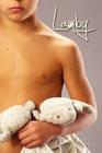 Lamby: A Mother's Journey Through a Twisted Medical System to Save Her Son Cover Image