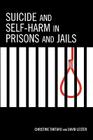 Suicide and Self-Harm in Prisons and Jails Cover Image