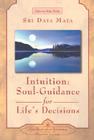 Intuition: Soul-Guidance for Life's Decisions (How-To-Live) Cover Image