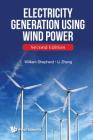 Electricity Generation Using Wind Power (Second Edition) Cover Image