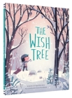 The Wish Tree By Kyo Maclear, Chris Turnham (Illustrator) Cover Image