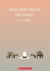 Nous Avons Trouvé Un Chapeau By Jon Klassen, Jon Klassen (Illustrator) Cover Image