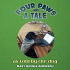 Four Paws and a Tale: as told by the dog Cover Image