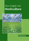 New Insights Into Horticulture By Thelma Bosso (Editor) Cover Image