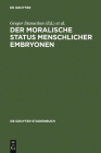 Der moralische Status menschlicher Embryonen (de Gruyter Studienbuch) Cover Image