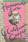 Homemade Love: A Short Story Collection By J. California Cooper Cover Image