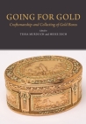 Going for Gold: Craftsmanship & Collecting of Gold Boxes By Tessa Murdoch (Editor), Heike Zech (Editor) Cover Image