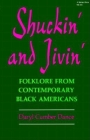 Shuckin' and Jivin': Folklore from Contemporary Black Americans Cover Image