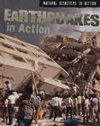 Earthquakes in Action (Natural Disasters in Action) By Ewan McLeish Cover Image