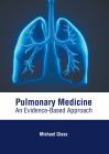 Pulmonary Medicine: An Evidence-Based Approach Cover Image