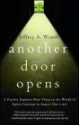 Another Door Opens: A Psychic Explains How Those in the World of Spirit Continue to Impact Our Lives By Jeffrey A. Wands Cover Image