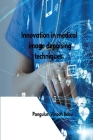 Innovation in medical image denoising techniques By Panguluri Vinodh Babu Cover Image