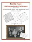 Family Maps of Sheboygan County, Wisconsin By Gregory a. Boyd J. D. Cover Image