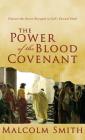 The Power of the Blood Covenant: Uncover the Secret Strength in God's Eternal Oath Cover Image
