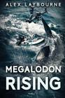 Megalodon Rising By Alex Laybourne Cover Image