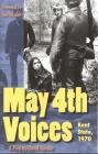 May 4th Voices: Kent State, 1970 By David Hassler, Tom Hayden (Foreword by) Cover Image