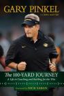 The 100-Yard Journey: A Life in Coaching and Battling for the Win Cover Image