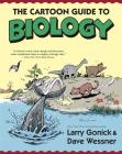 The Cartoon Guide to Biology By Larry Gonick, David Wessner Cover Image