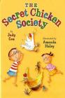 The Secret Chicken Society By Judy Cox, Amanda Haley (Illustrator) Cover Image