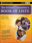 The School Counselor's Book of Lists, Grades K-12 (J-B Ed: Book of Lists #59) By Dorothy J. Blum, Tamara E. Davis Cover Image