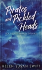 Pirates And Pickled Heads: Sea Tales From Scotland By Helen Susan Swift Cover Image