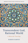 Transcendent God, Rational World: A Maturidi Theology Cover Image
