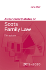 Avizandum Statutes on Scots Family Law: 2019-20 By Jane Mair (Editor) Cover Image