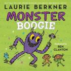 Monster Boogie By Laurie Berkner, Ben Clanton (Illustrator) Cover Image