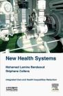 New Health Systems: Integrated Care and Health Inequalities Reduction Cover Image