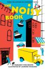 The Noisy Book Board Book By Margaret Wise Brown, Leonard Weisgard (Illustrator) Cover Image