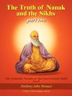 The Truth of Nanak and the Sikhs part two By Anthony John Monaco Cover Image