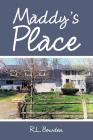 Maddy'S Place By R. L. Bowden Cover Image