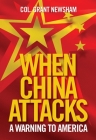When China Attacks: A Warning to America Cover Image