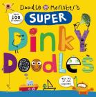 Super Dinky Doodles: With Over 100 Stickers and Lots of Fun Surprises! By Roger Priddy Cover Image