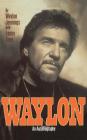 Waylon: An Autobiography By Waylon Jennings, Lenny Kaye Cover Image
