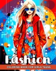 Fashion Coloring Book for Girls Teens: Trendy Designs to Color Cover Image