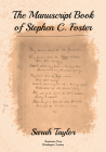 The Manuscript Book of Stephen C. Foster Cover Image