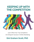 Keeping Up with the Competition By Gini Graham Scott Cover Image