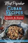 Most Popular Cuban Recipes - Quick & Easy: A Cookbook of Essential Food Recipes Direct From Cuba By Grace Barrington-Shaw Cover Image