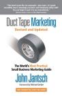Duct Tape Marketing Revised and Updated: The World's Most Practical Small Business Marketing Guide By John Jantsch Cover Image