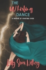 The Whirling Dance By Libby Sears Nethery Cover Image