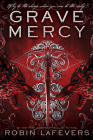 Grave Mercy: His Fair Assassin, Book I By Robin LaFevers Cover Image