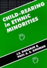 Child-Rearing in Ethnic Minorities (Bilingual Education & Bilingualism #12) By J. S. Dosanjh, Paul A. S. Ghuman Cover Image