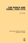 The World and China, 1922-1972 Cover Image