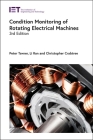 Condition Monitoring of Rotating Electrical Machines (Energy Engineering) By Peter Tavner, Li Ran, Christopher Crabtree Cover Image
